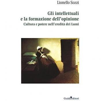 Gli intellettuali e la formazione dell'opinione. Cultura e potere nell'eredità dei Lumi