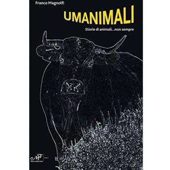 Umanimali. Storie di animali... non sempre