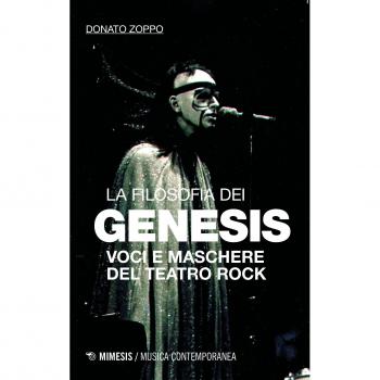 La filosofia dei Genesis. Voci e maschere del teatro rock