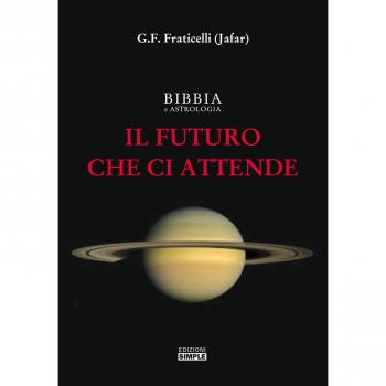 Bibbia e astrologia. Il futuro che ci attende