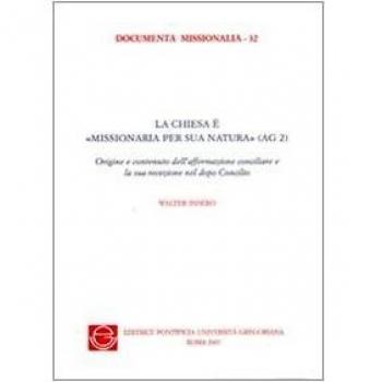 La Chiesa è «missionaria per sua natura» (AG 2)