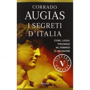 I segreti d'Italia. Storie, luoghi, personaggi nel romanzo di una nazione