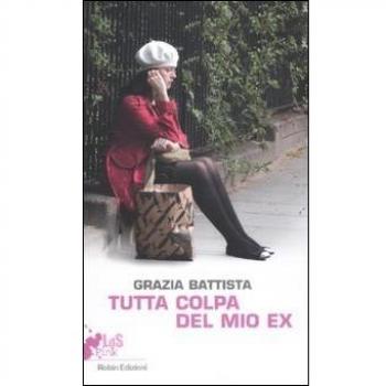 Tutta colpa del mio ex