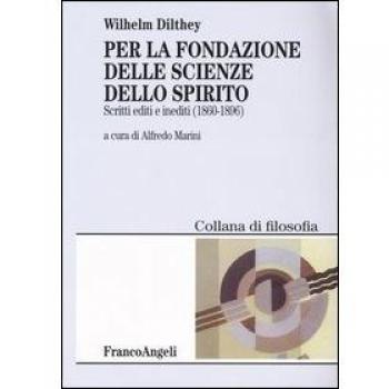 Per la fondazione delle scienze dello spirito. Scritti editi e inediti 1860-1896