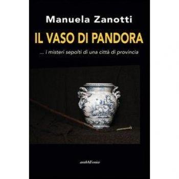 Il vaso di Pandora... I misteri sepolti di una città di provincia
