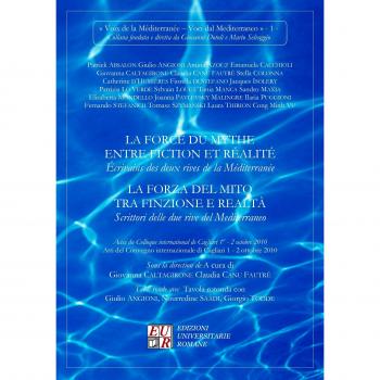 La forza del mito tra finzione e realtà. Scrittori delle due rive del Mediterraneo