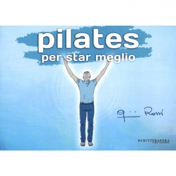 Pilates per star meglio. Ediz. a colori