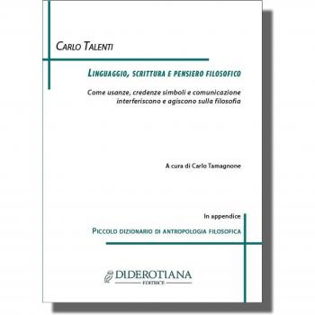 Linguaggio, scrittura e pensiero filosofico. Come usanze, credenze simboli e comunicazione interferiscono e agiscono sulla filosofia