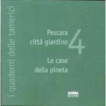 Pescara città giardino. Le case della pineta