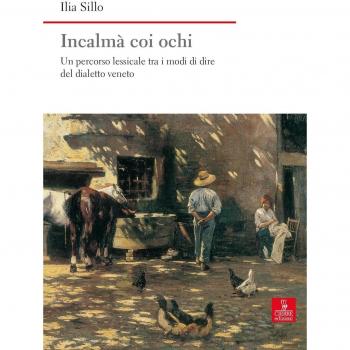 Incalmà coi ochi. Un percorso lessicale tra i modi di dire del dialetto veneto