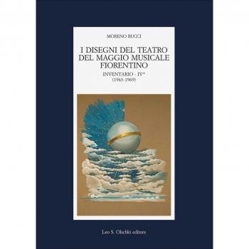 I disegni del teatro del Maggio Musicale Fiorentino. Inventario. (1963-1973) (Vol. 4)