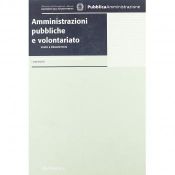 Amministrazioni pubbliche e volontariato. Stato e prospettive