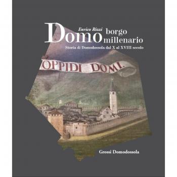 Domo borgo millenario. Storia di Domodossola dal X al XVIII secolo