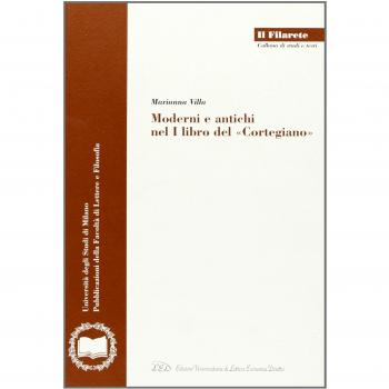 Moderni e antichi nel I libro del «Cortegiano»