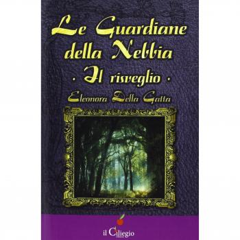 Le guardiane della nebbia. Il risveglio
