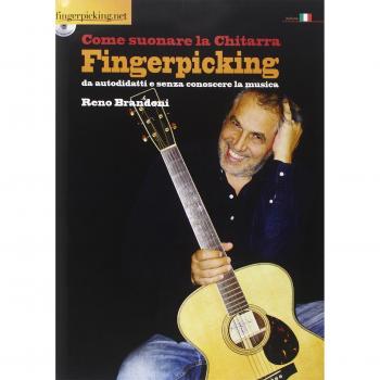 Come suonare la chitarra fingerpicking da autodidatti e senza conoscere la musica. Con DVD