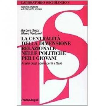 La centralità della dimensione relazionale nelle politiche per i giovani. Analisi degli adolescenti a Salò