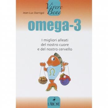 Omega 3. I migliori alleati del nostro cuore