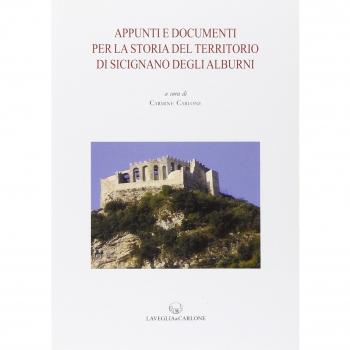 Appunti e documenti per la storia del territorio di Sicignano degli Alburni
