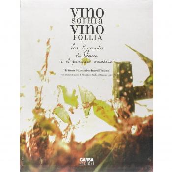 Vino sophia vino follia. La bevanda di Bacco e il pensiero creativo