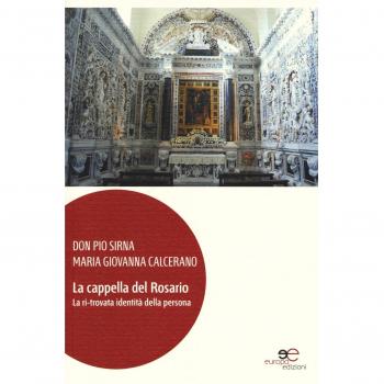 La cappella del Rosario. La ri-trovata identità della persona. Ediz. illustrata. Con DVD
