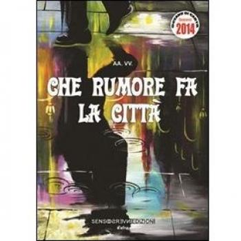 Che rumore fa la città