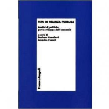 Temi di finanza pubblica. Analisi di politiche per lo sviluppo dell'economia