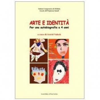 Arte e identità. Per una autobiografia a 4 anni