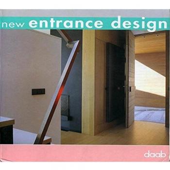 New entrance design. Ediz. italiana, inglese, tedesca, francese e spagnola