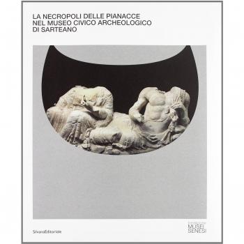 La necropoli delle Pianacce nel Museo civico archeologico di Sarteano