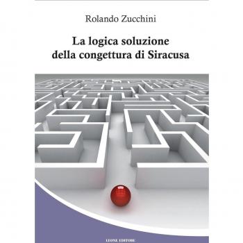 La logica soluzione della congettura di Siracusa