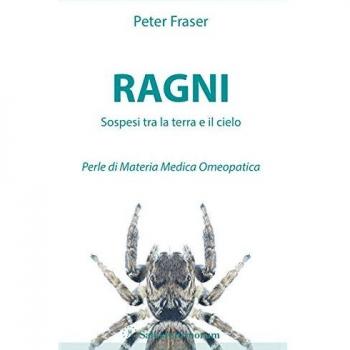Ragni. Sospesi tra la terra e il cielo. Perle di materia medica omeopatica