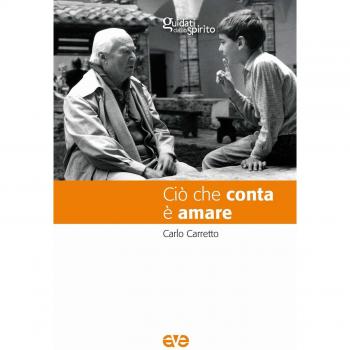 Ciò che conta è amare. Nuova ediz.