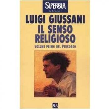 Il senso religioso. Volume primo del PerCorso