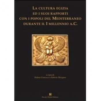 La cultura egizia ed i suoi rapporti con i popoli del Mediterraneo durante il I Millennio a. C.