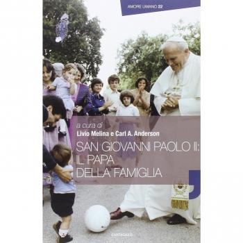 San Giovanni Paolo II: il papa della famiglia