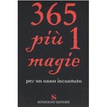 Trecentosessantacinque più 1 magie per un anno incantato