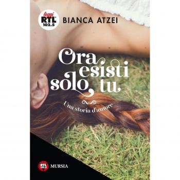 Ora esisti solo tu: Una storia d’amore