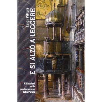 E si alzò a leggere. Riflessioni sulla proclamazione della Parola