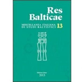 Res balticae 2013. Ediz. italiana, inglese, francese e tedesca (Vol. 13)