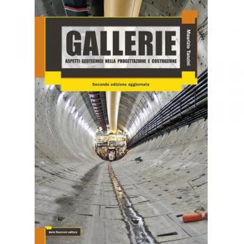 Gallerie. Aspetti geotecnici nella progettazione e costruzione. Ediz. ampliata