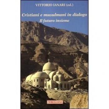 Cristiani e musulmani in dialogo