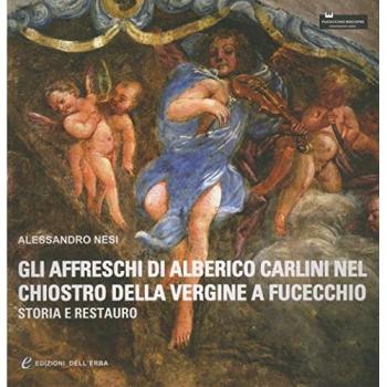 Gli affreschi di Alberico Carlini nel chiostro della Vergine a Fucecchio