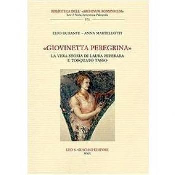 «Giovinetta peregrina». La vera storia di Laura Peperara e Torquato Tasso. Con CD Audio