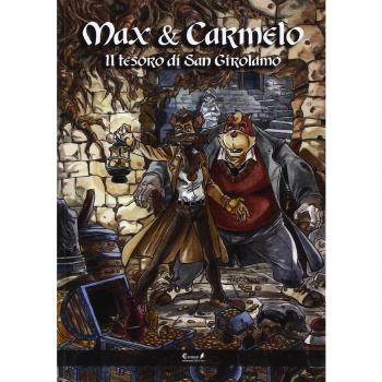 Max e Carmelo. Il tesoro di San Girolamo