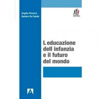 L'educazione dell'infanzia e il futuro del mondo