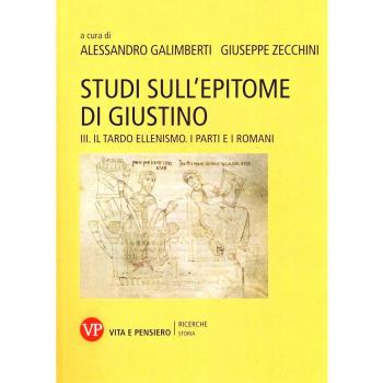 Studi sull'epitome di Giustino. Il tardo ellenismo. I Parti e i Romani (Vol. 3)