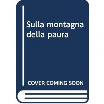 Sulla montagna della paura