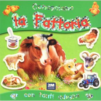 Conosciamo la fattoria. Con adesivi. Ediz. illustrata