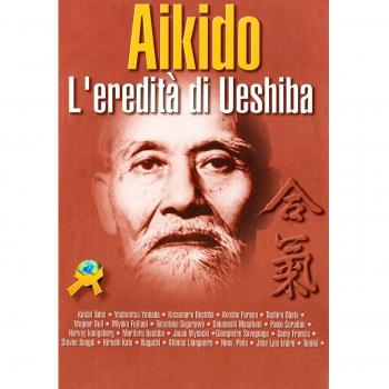 Aikido. L'eredità di Ueshiba